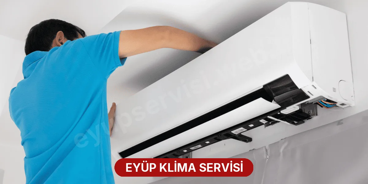 Eyüp Klima Servisi